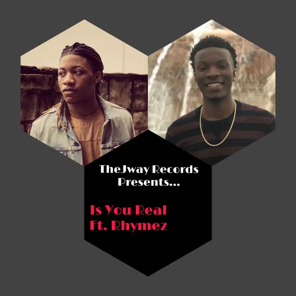 Is You Real (feat. Rhymez)