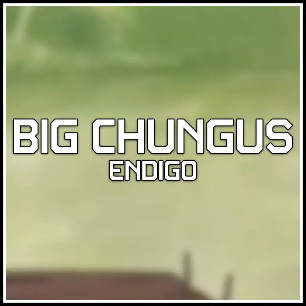 Big Chungus