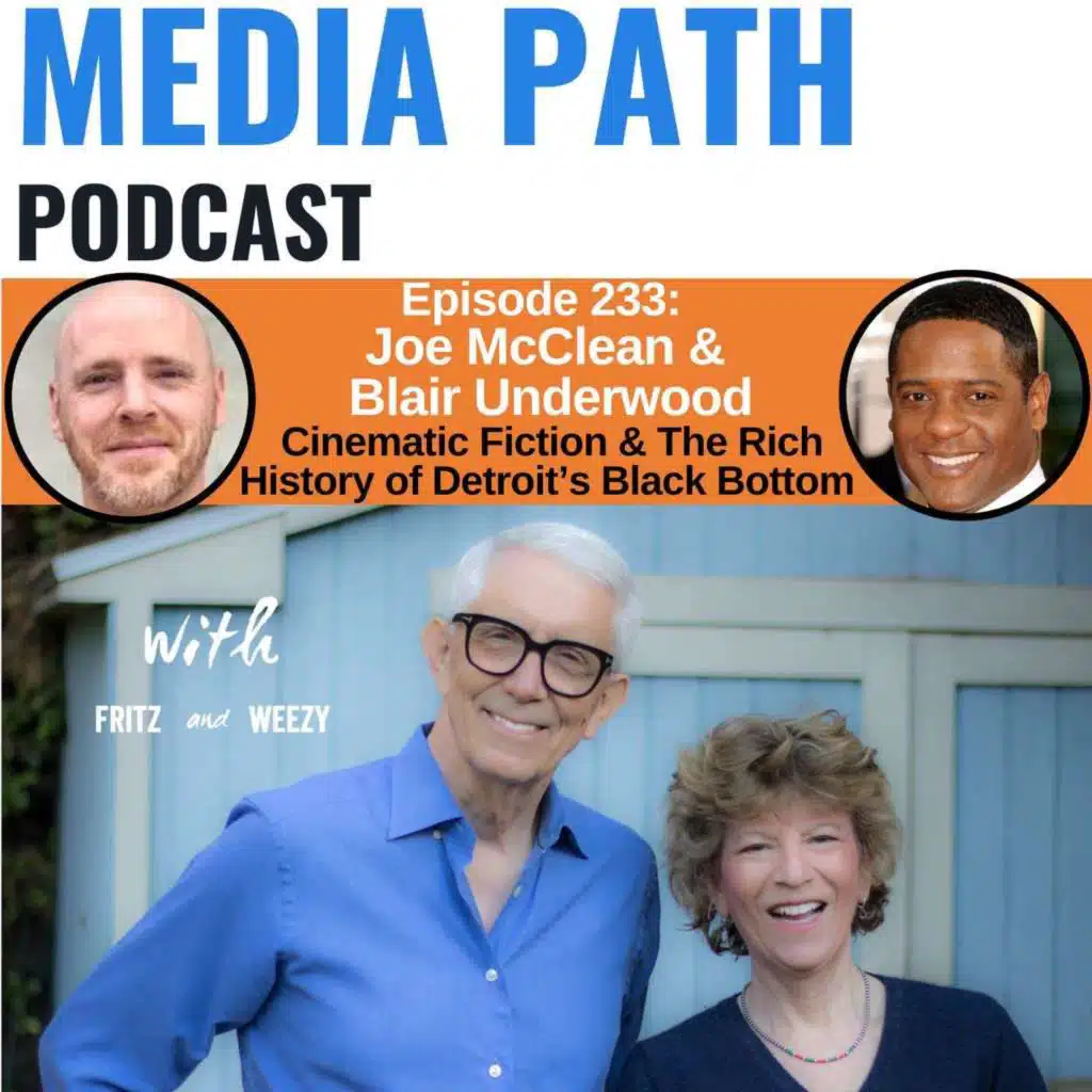 Cinematic Fiction & The Rich History of Detroit's Black Bottom with Blair Underwood & Joe McClean