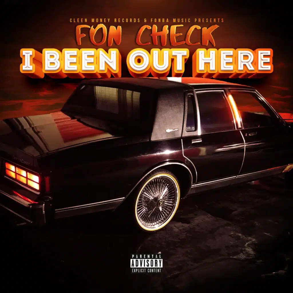 I Been Out Here