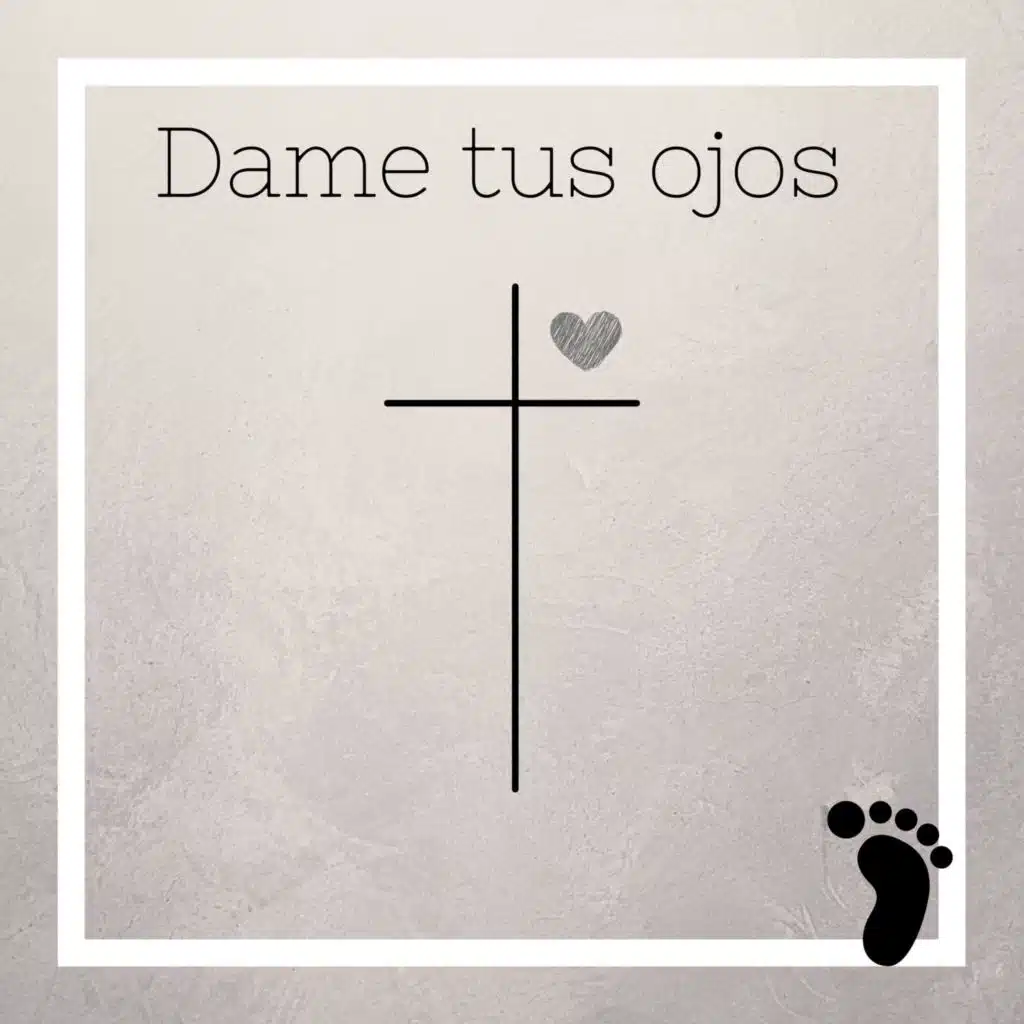 Dame tus Ojos