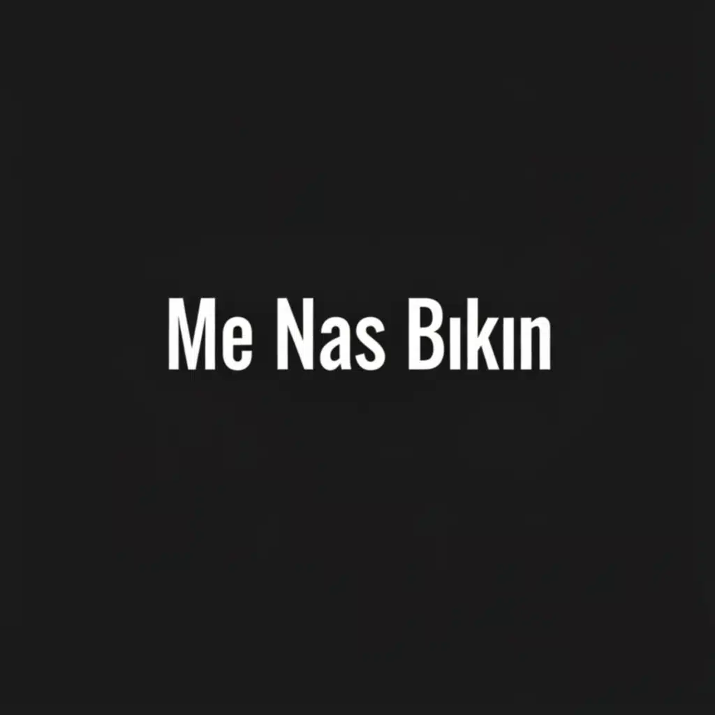 Me Nas Bıkın (Remix)