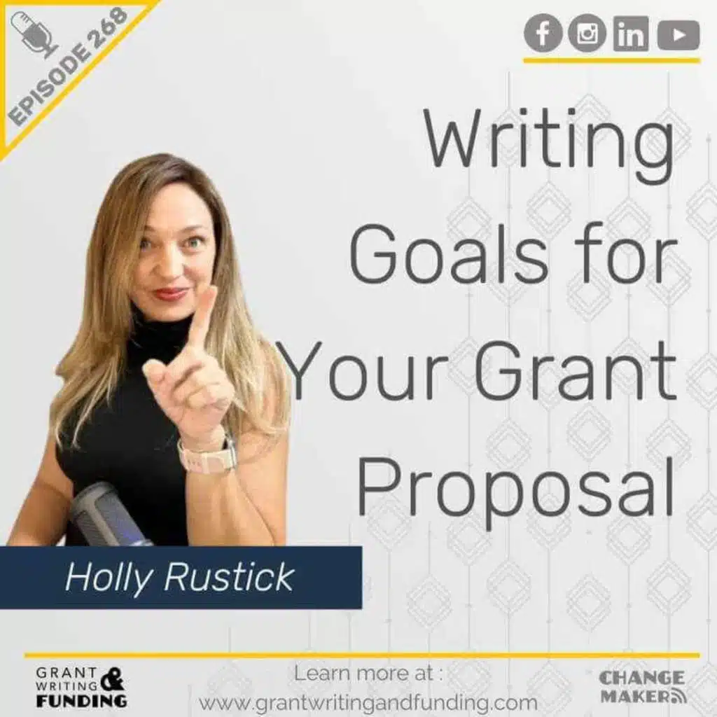 Writing Goals for Your Grant Proposal - With Holly Rustick