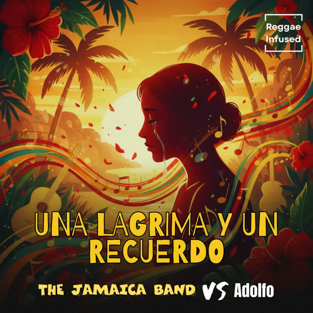 Una Lagrima Y Un Recuerdo - Reggae Infused (feat. Adolfo)
