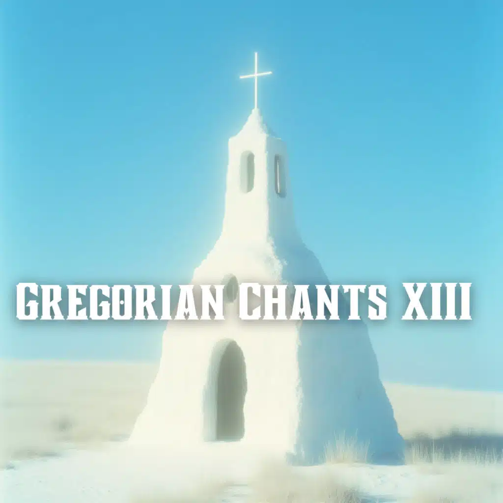 Christian Chants, Gregorian Chants, The Gregorian Chants & Gregorian Chant