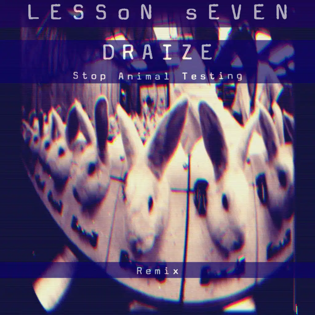 Draize (Stop Animal Testing) + Remixes