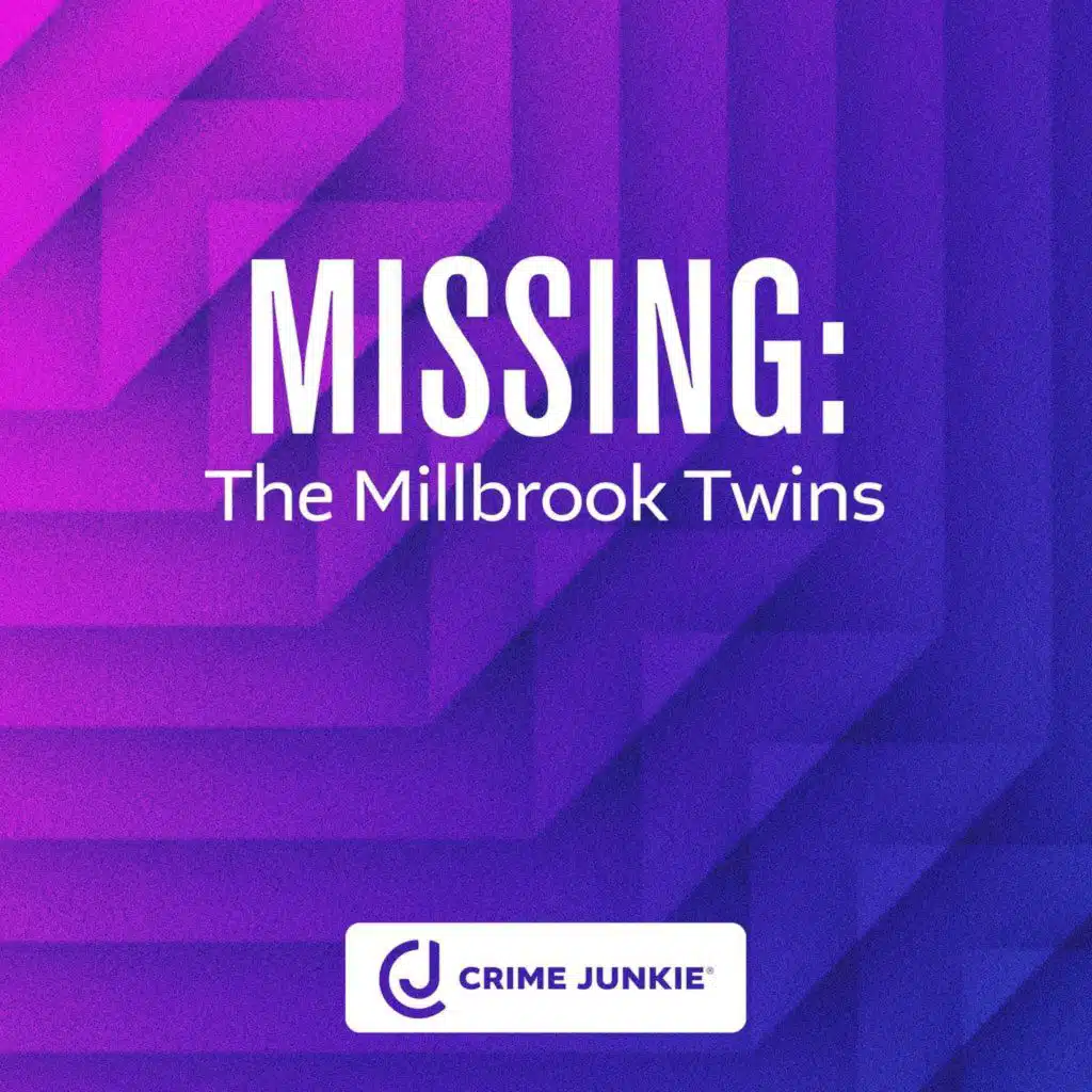 MISSING: The Millbrook Twins