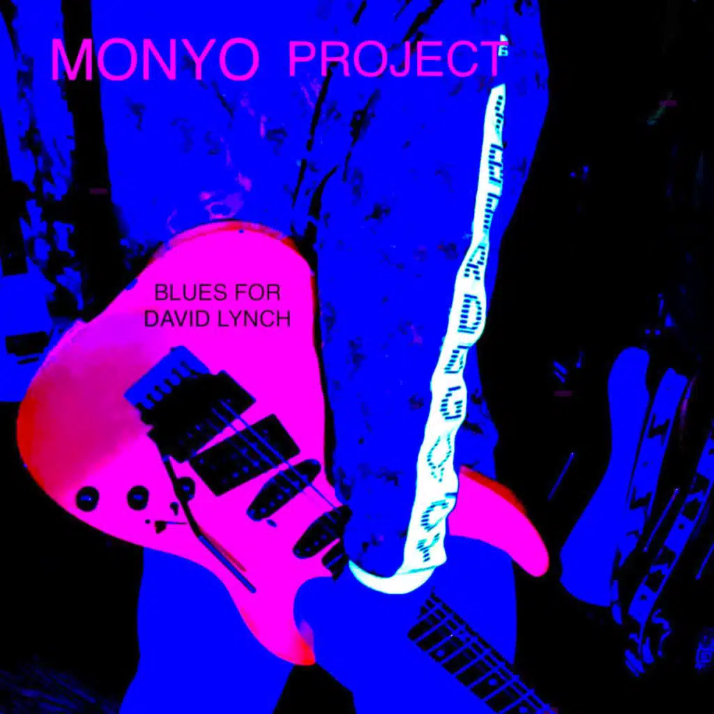 Blues For David Lynch