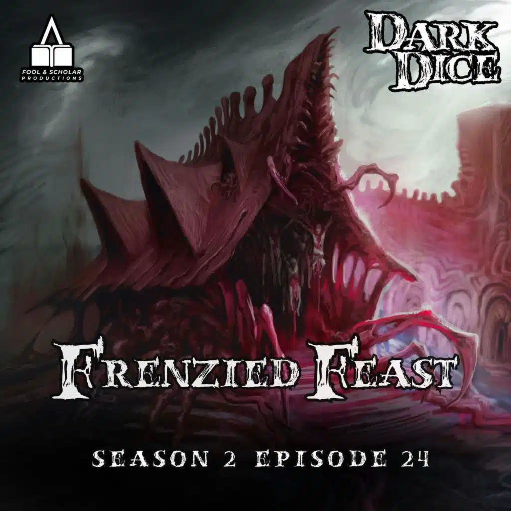 Season 2 | Ep. 24 | Frenzied Feast