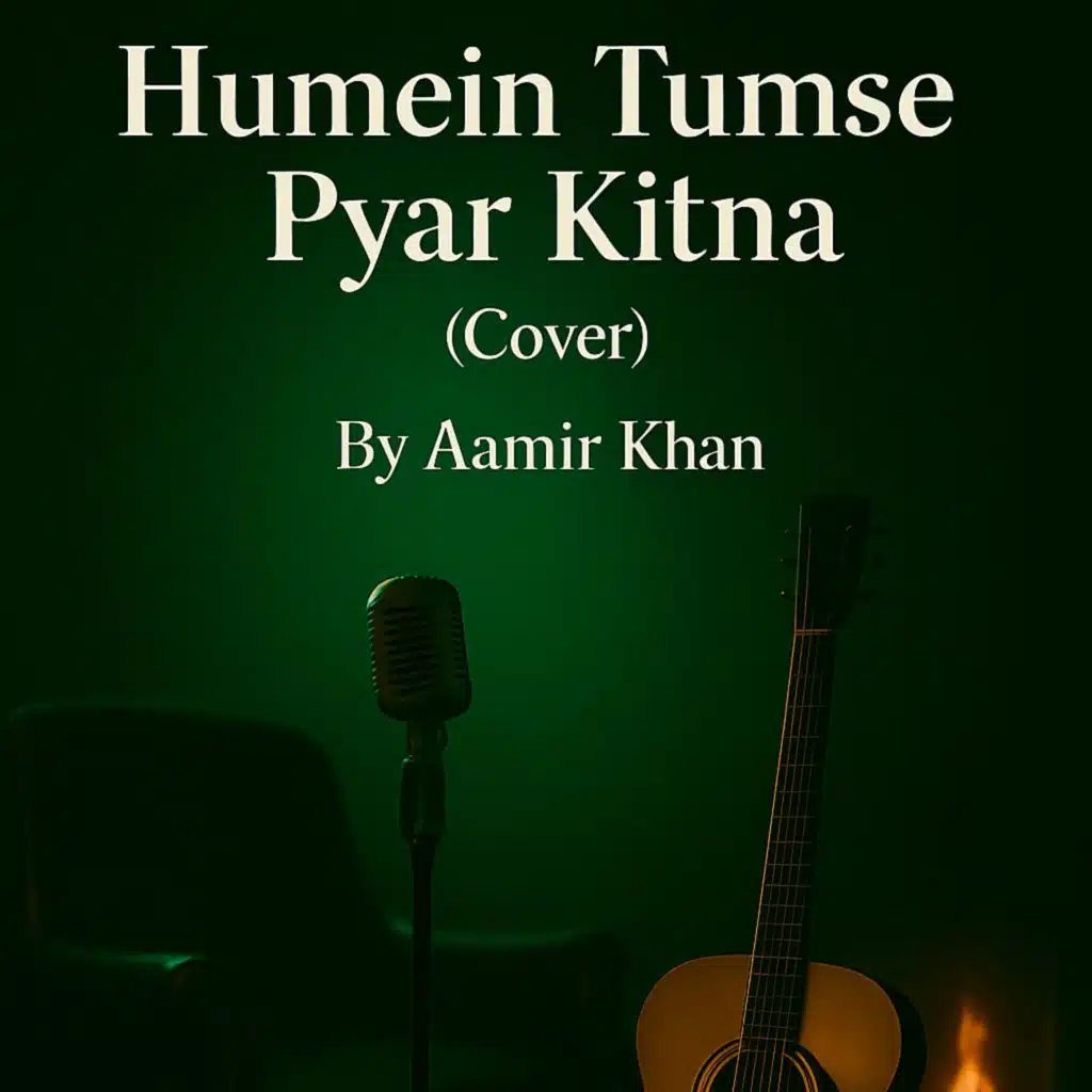 Humein Tumse Pyar Kitna