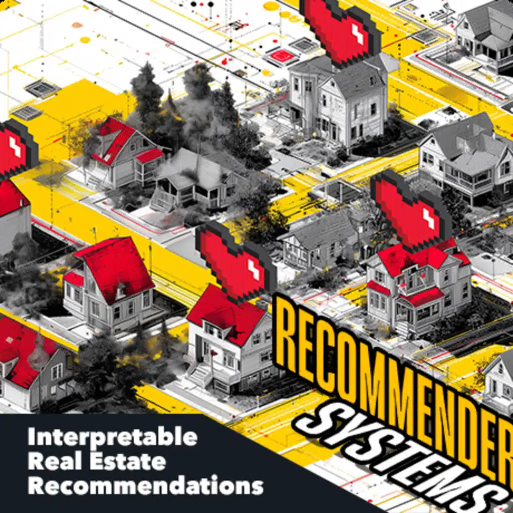 Interpretable Real Estate Recommendations