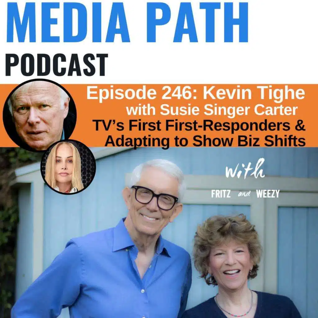 TV's First Responders & Adapting To Showbiz Shifts with Kevin Tighe and Susie Singer Carter