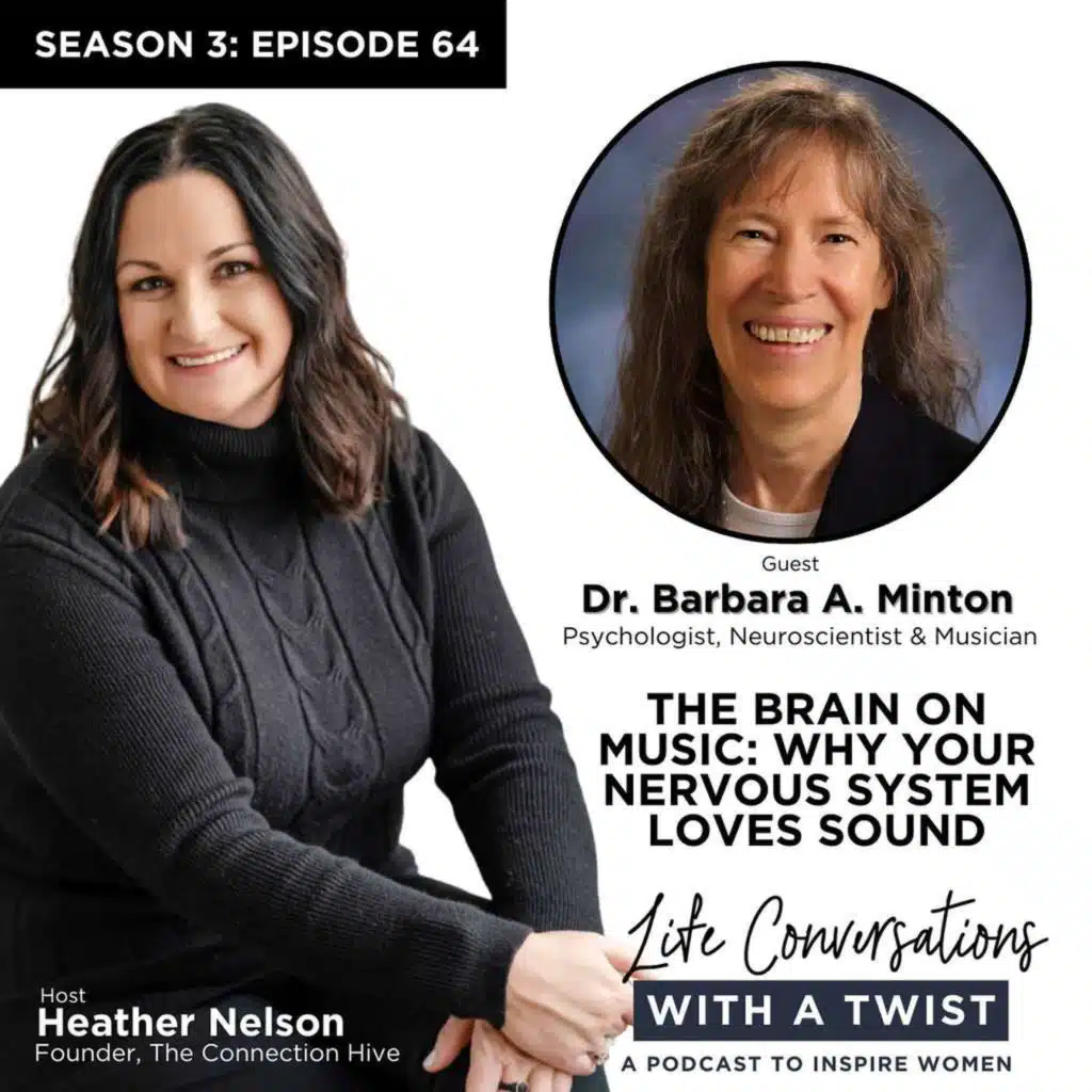 The Brain on Music: Why Your Nervous System Loves Sound with Dr. Barbara A. Minton