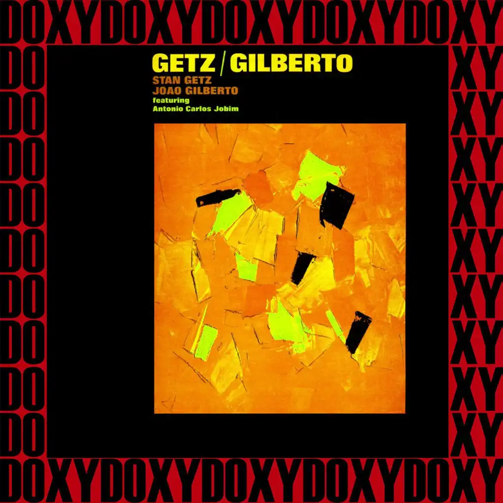 Getz/Gilberto (Hd Remastered & Extended Edition, Doxy Collection)