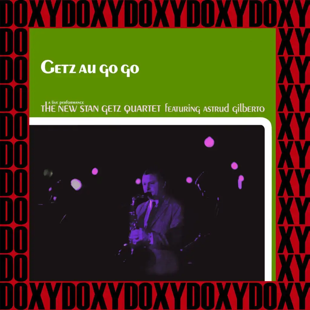 Getz Au Go Go (Live, Hd Remastered Edition, Doxy Collection)