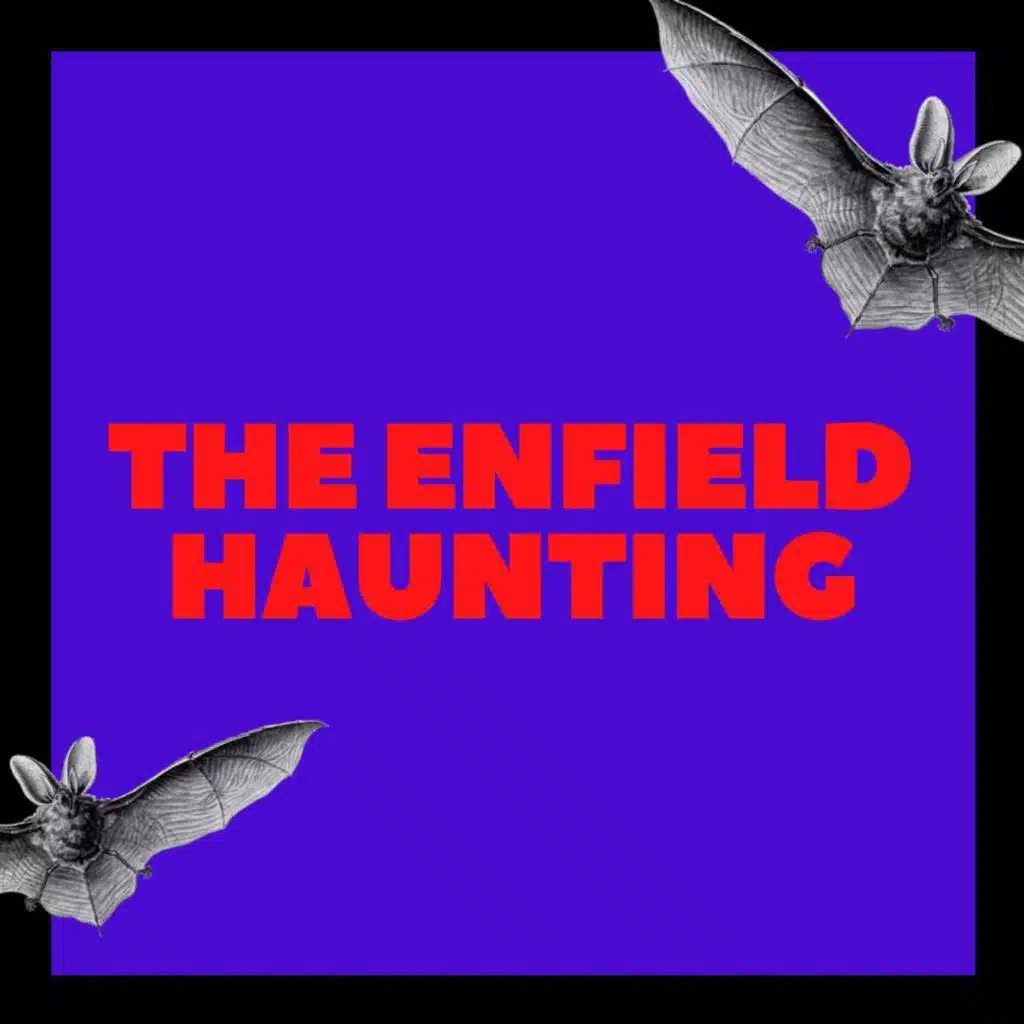 Halloween Episode. The Enfield Haunting