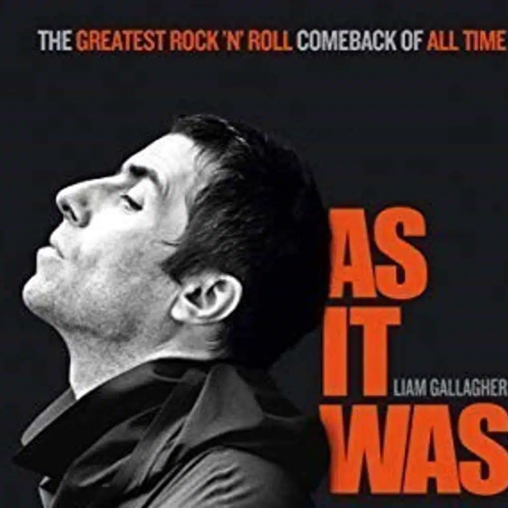 Docs That Rock: Liam Gallagher: As It Was