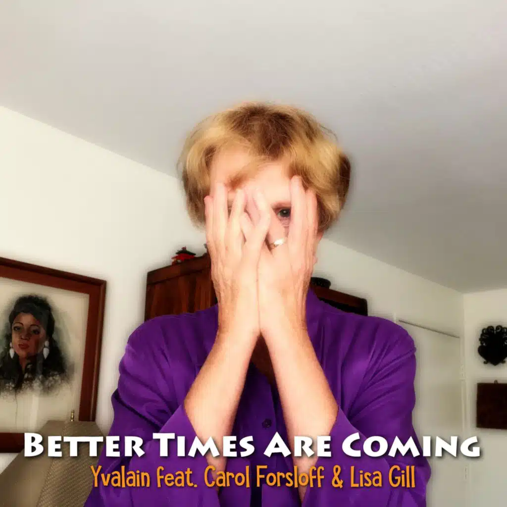 Better Times Are Coming