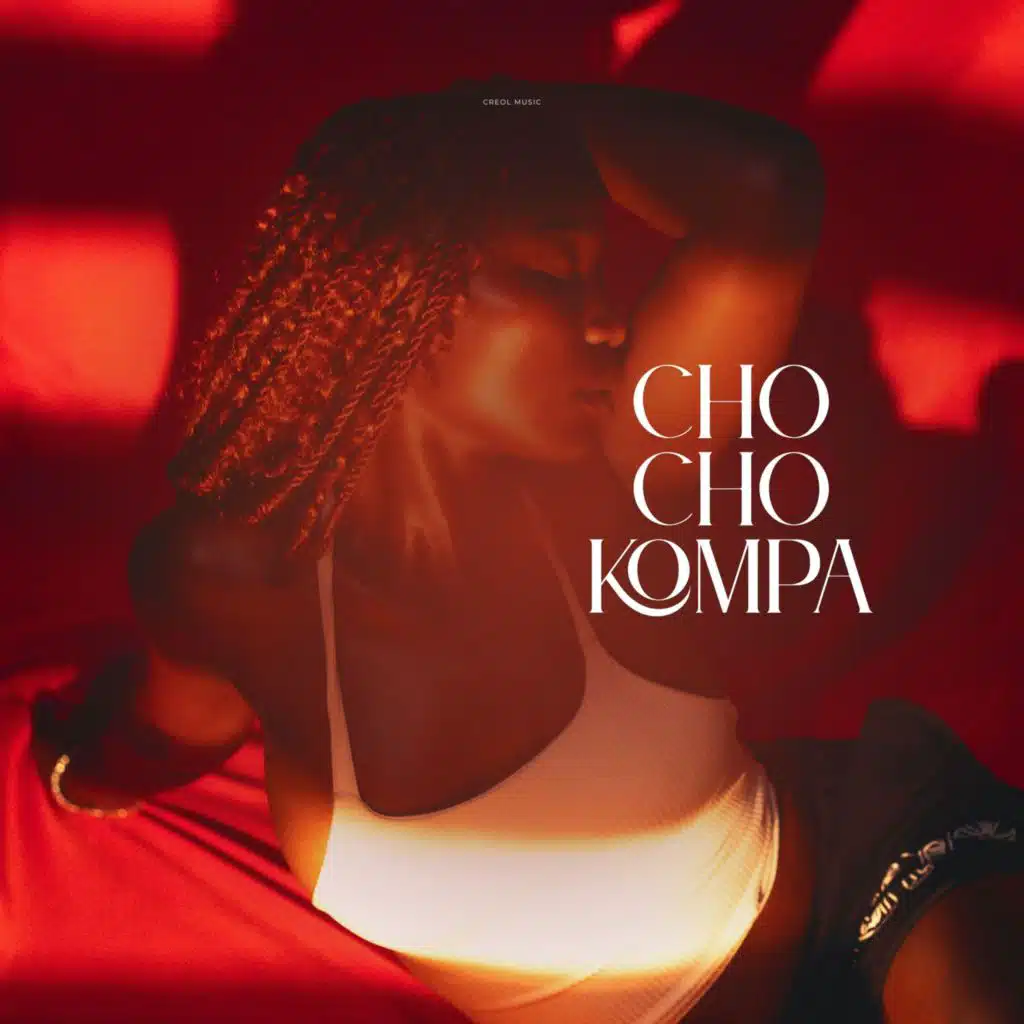 Cho Cho Kompa (feat. Zafè Chô & Djakout #1)