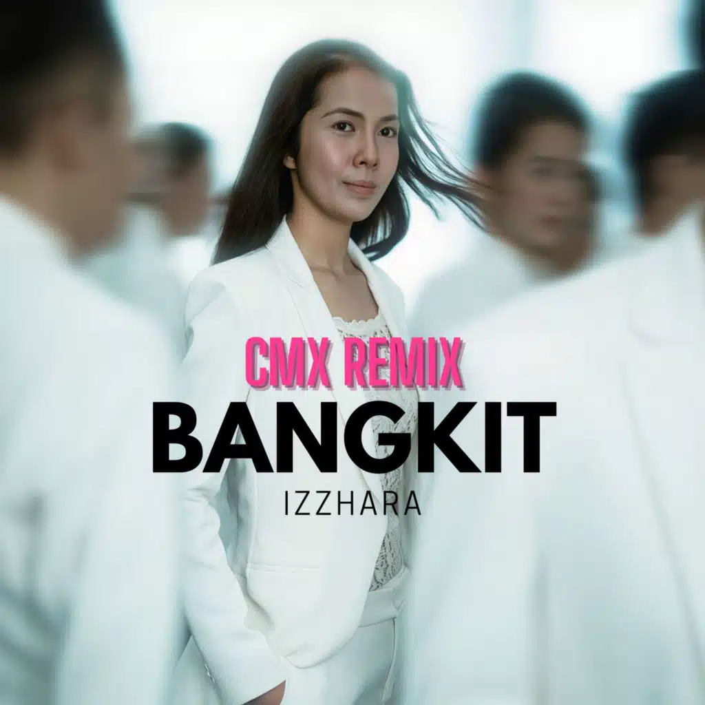 Bangkit (Cmx Dark Remix)