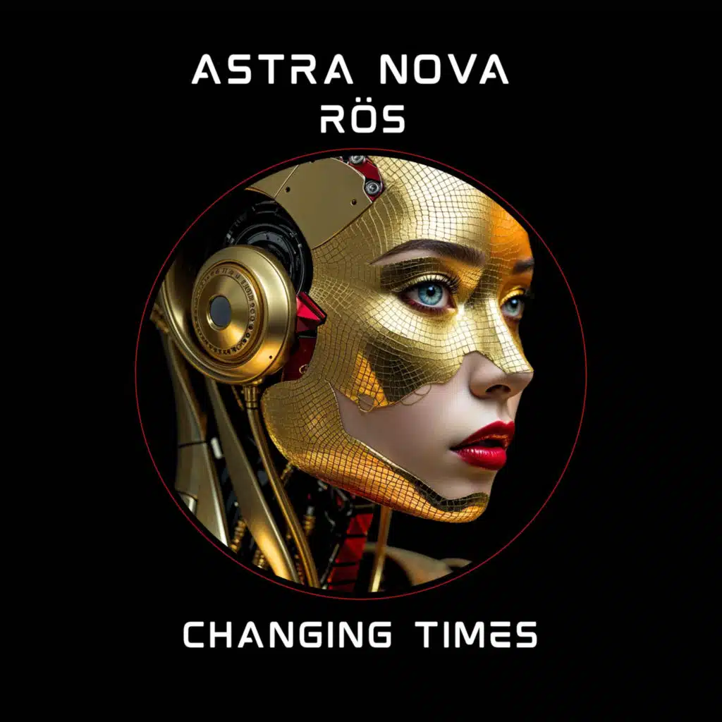 ASTRA NOVA - CHANGING TIMES