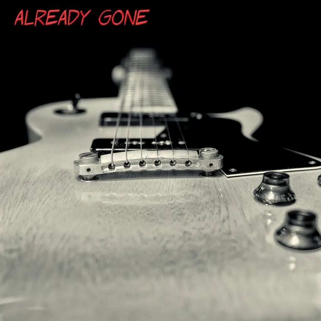 Already Gone (Extended Version)