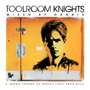 Toolroom Knights Mixed By Dannic