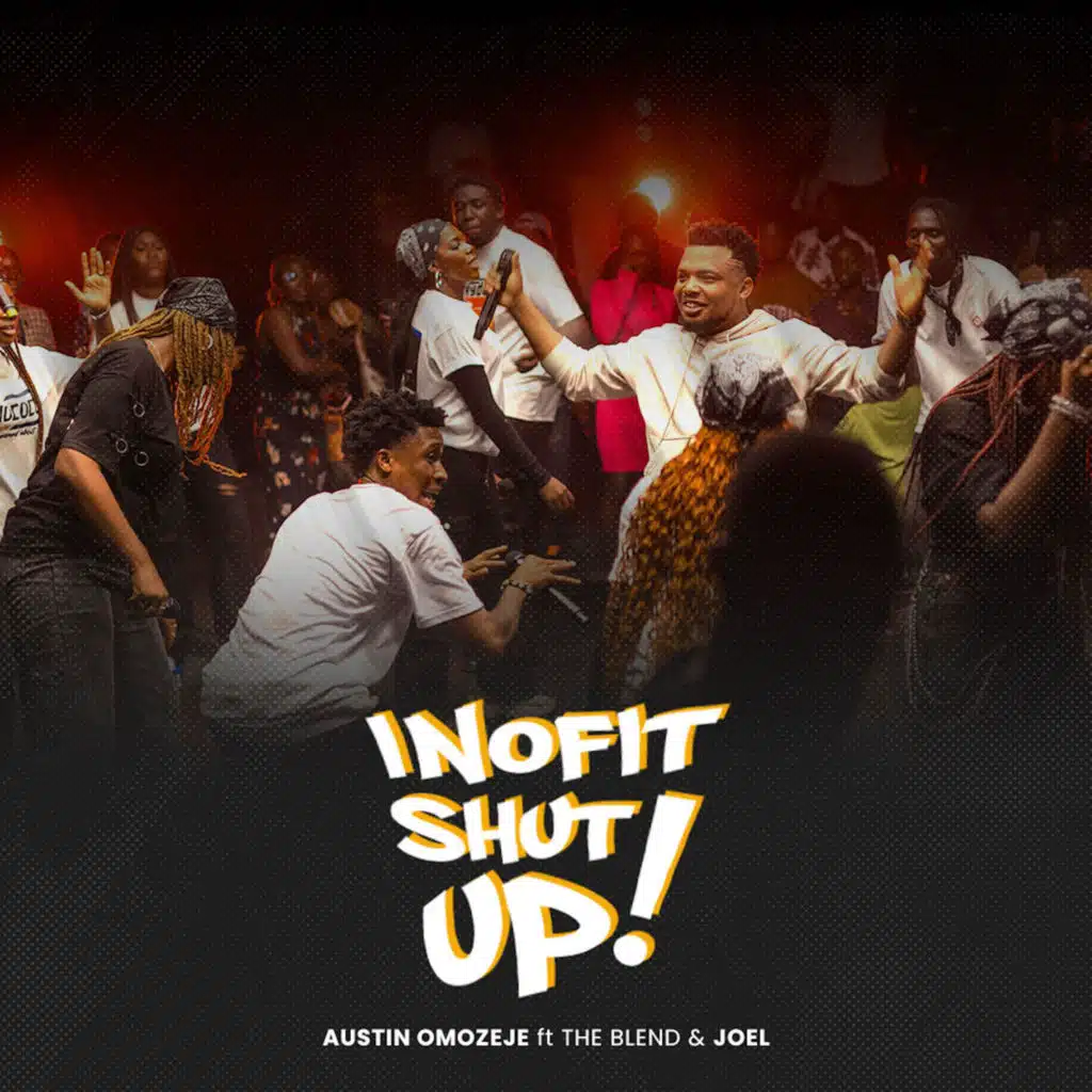 I No Fit Shut Up (feat. The Blend & Joel)