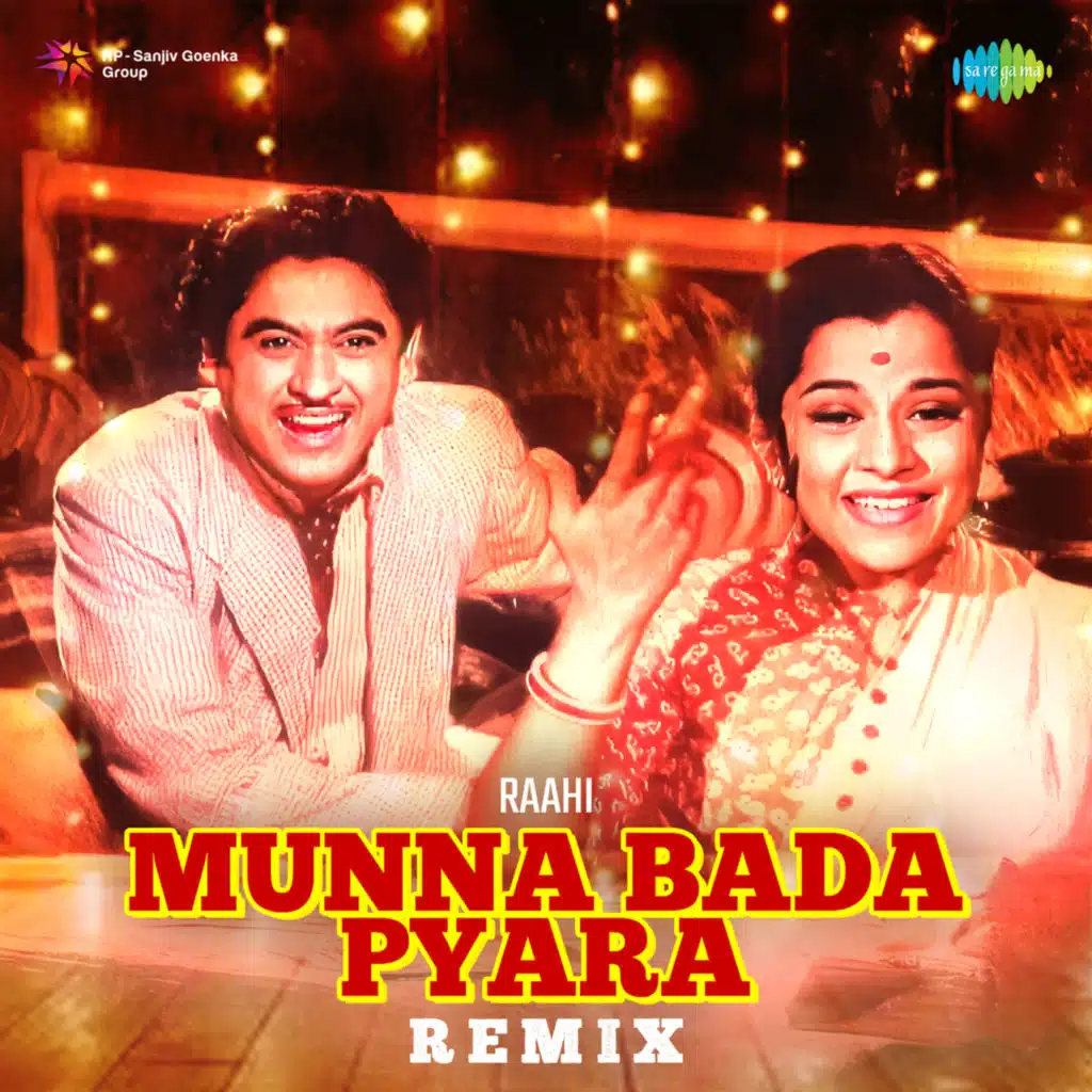 Munna Bada Pyara (Remix) [feat. Raahi]