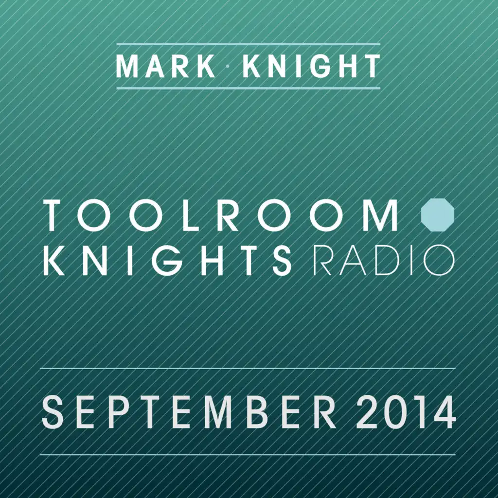 Toolroom Knights Radio - September 2014