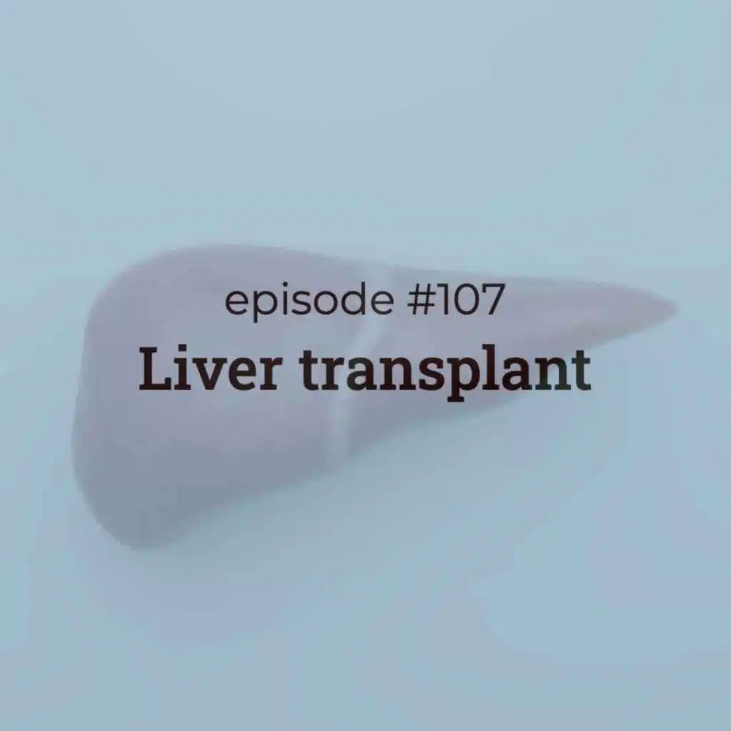 #107 Liver transplant