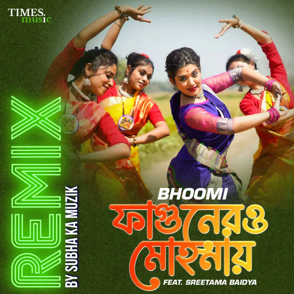 Phagoonero Mohonaye (Remix) [feat. Sreetama Baidya & Subha Ka Muzik]