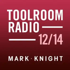 Toolroom Knights Radio - December 2014