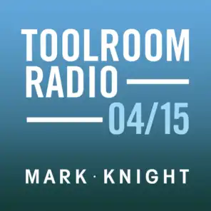 Toolroom Knights Radio - April 2015