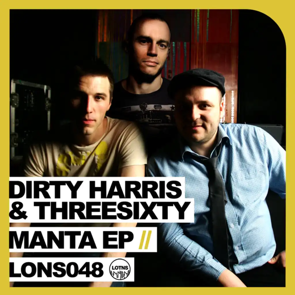 Dirty Harris and ThreeSixty