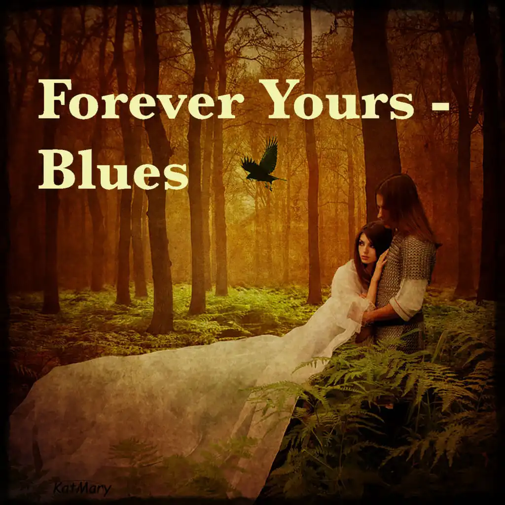 Forever Yours - Blues