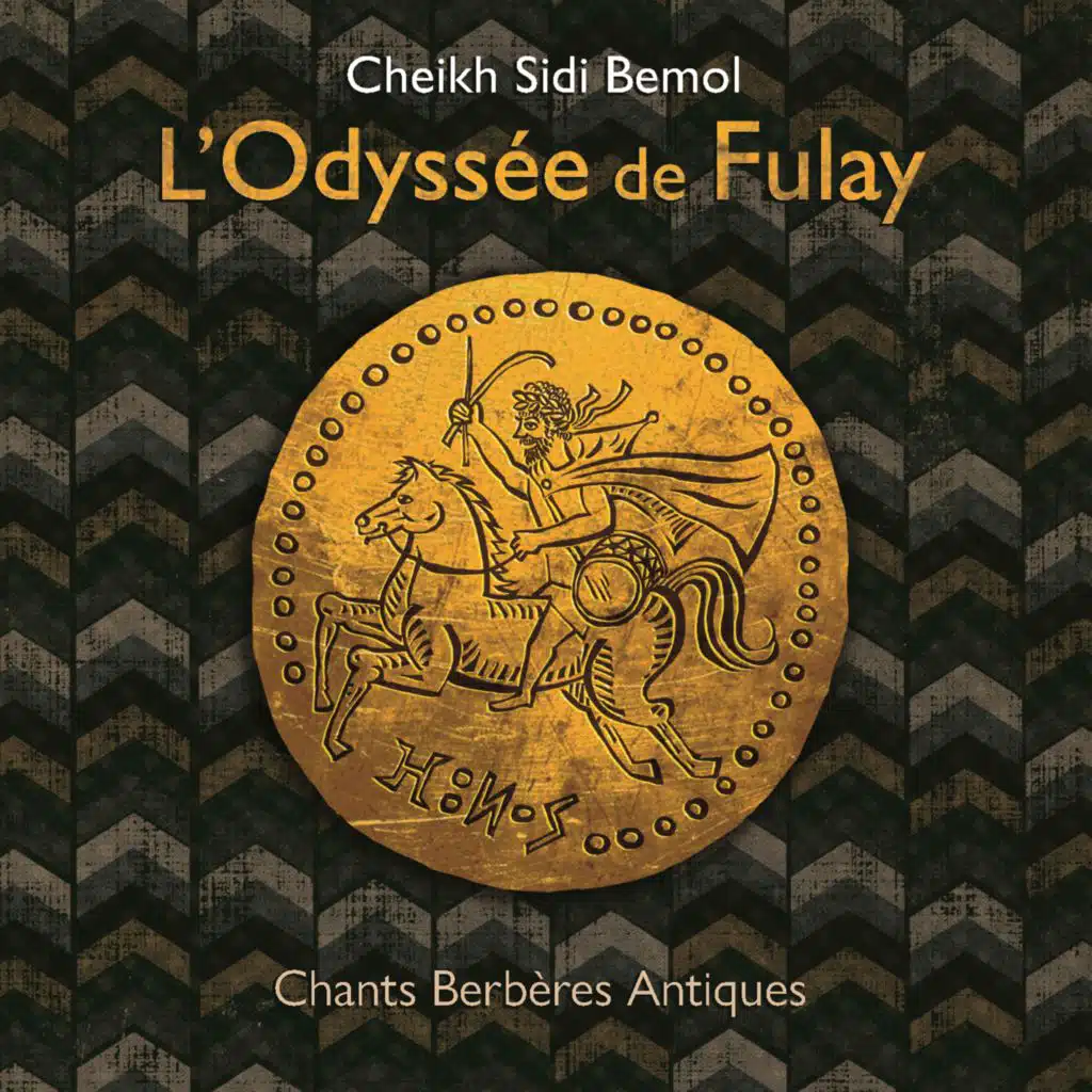 L Odyssée De Fulay, Chants Berbères Antiques