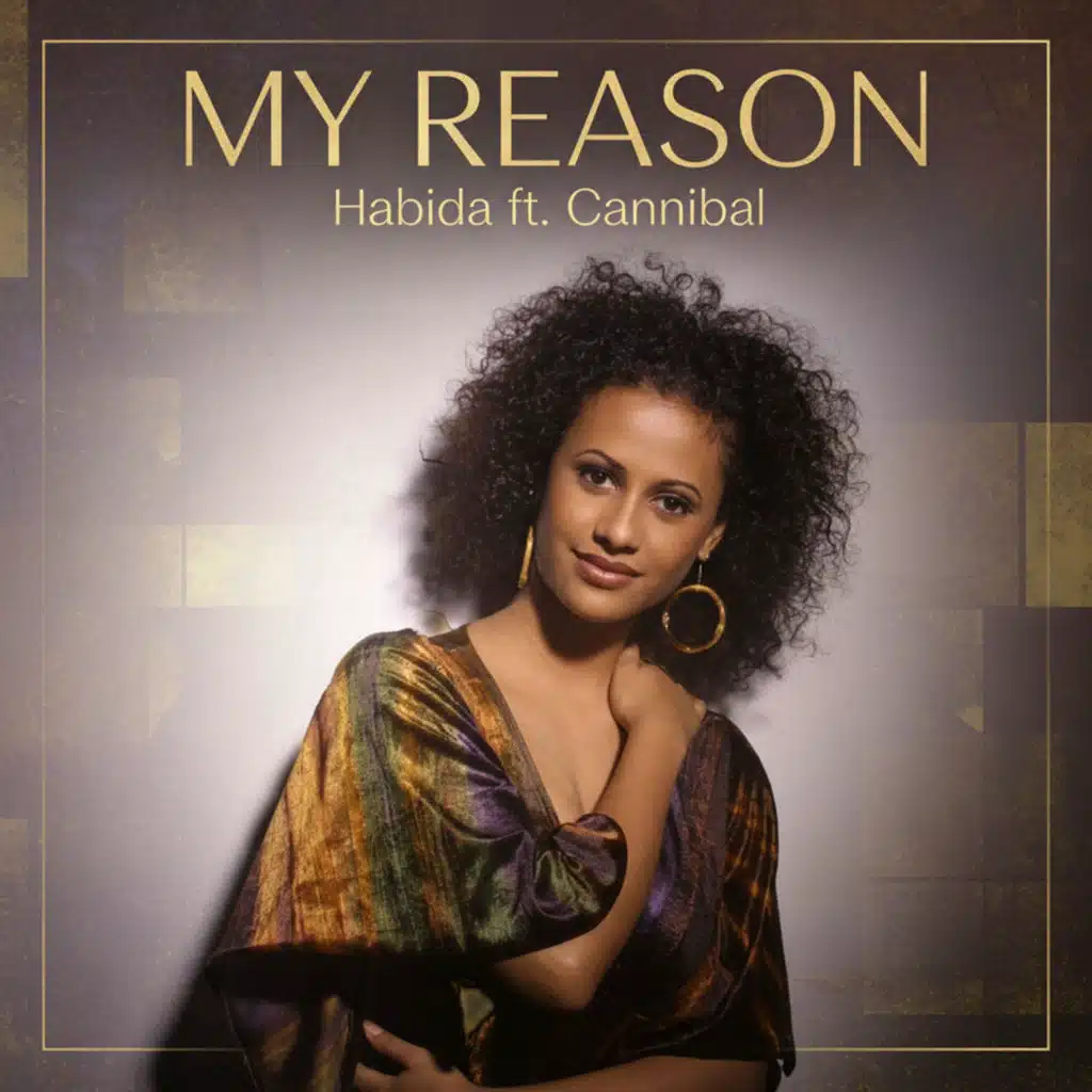 My Reason (feat. Cannibal)