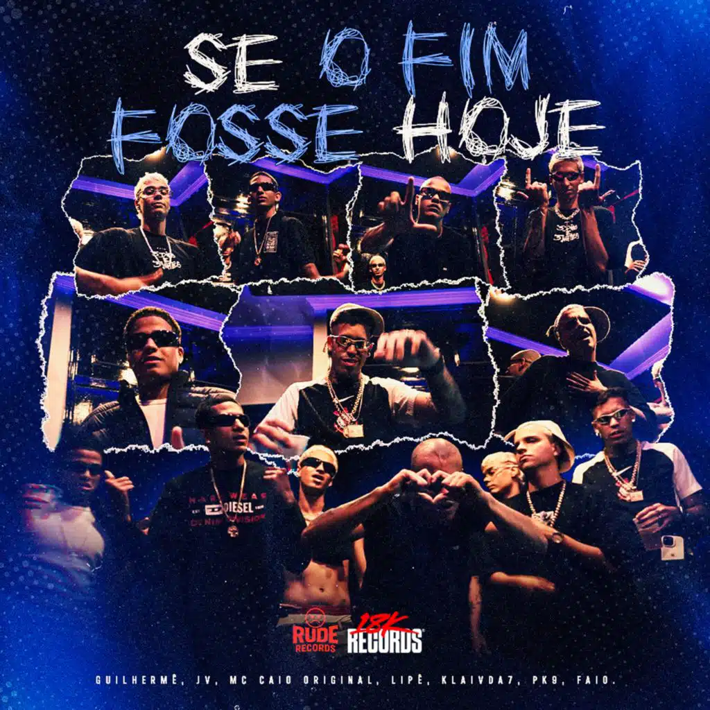 Se O Fim Fosse Hoje (feat. Lipê, JV, Pk9 & FAIO)