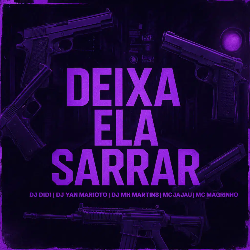 Deixa ela Sarrar (feat. Mc Magrinho)
