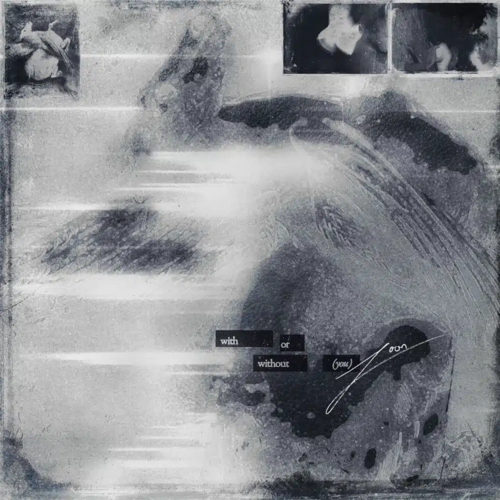 with or without (you)