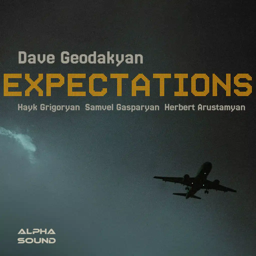 Expectations (feat. Hayk Grigoryan, Samvel Gasparyan & Herbert Arustamyan)