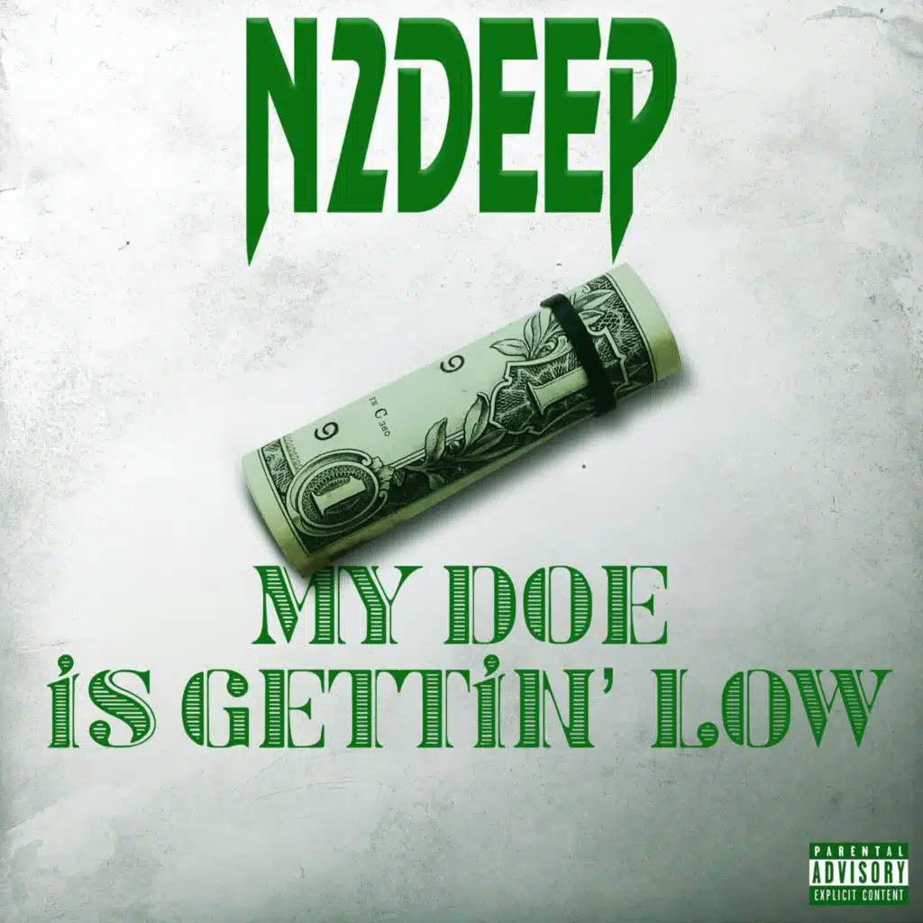 My Doe Is Gettin' Low (feat. The Looie Crew)