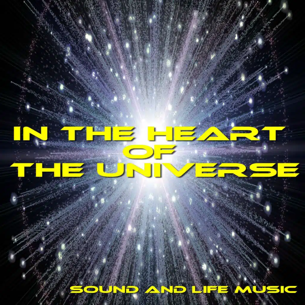 In the Heart of the Universe