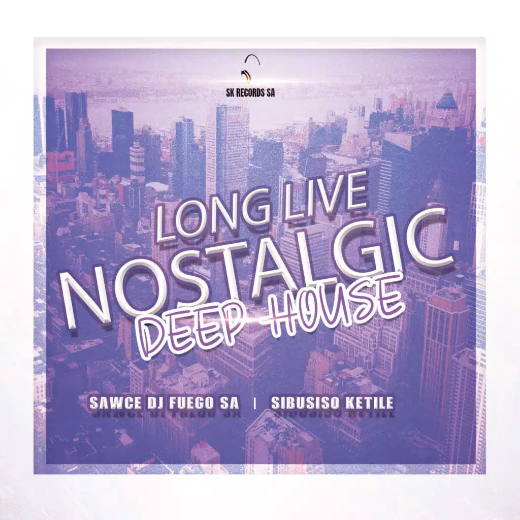 Long Live Nostalgic Deep House