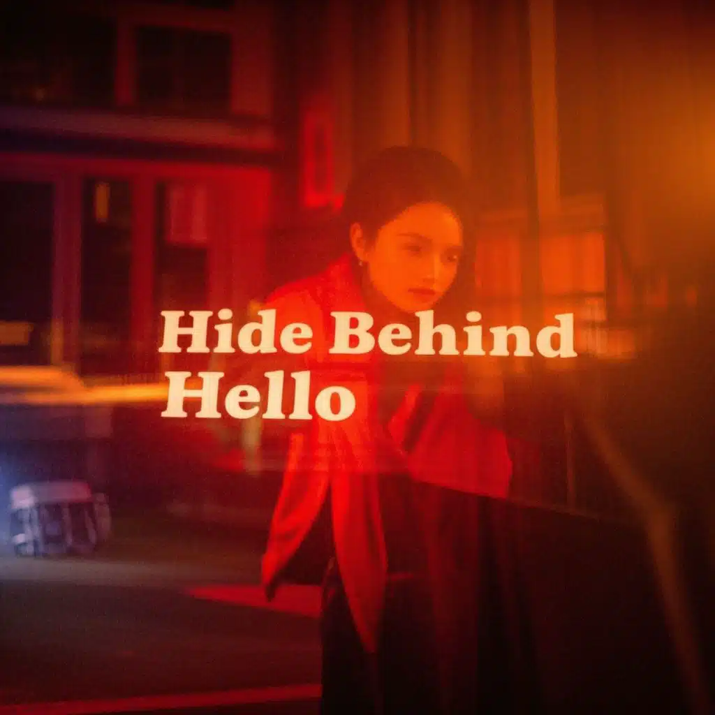 Hide Behind Hello