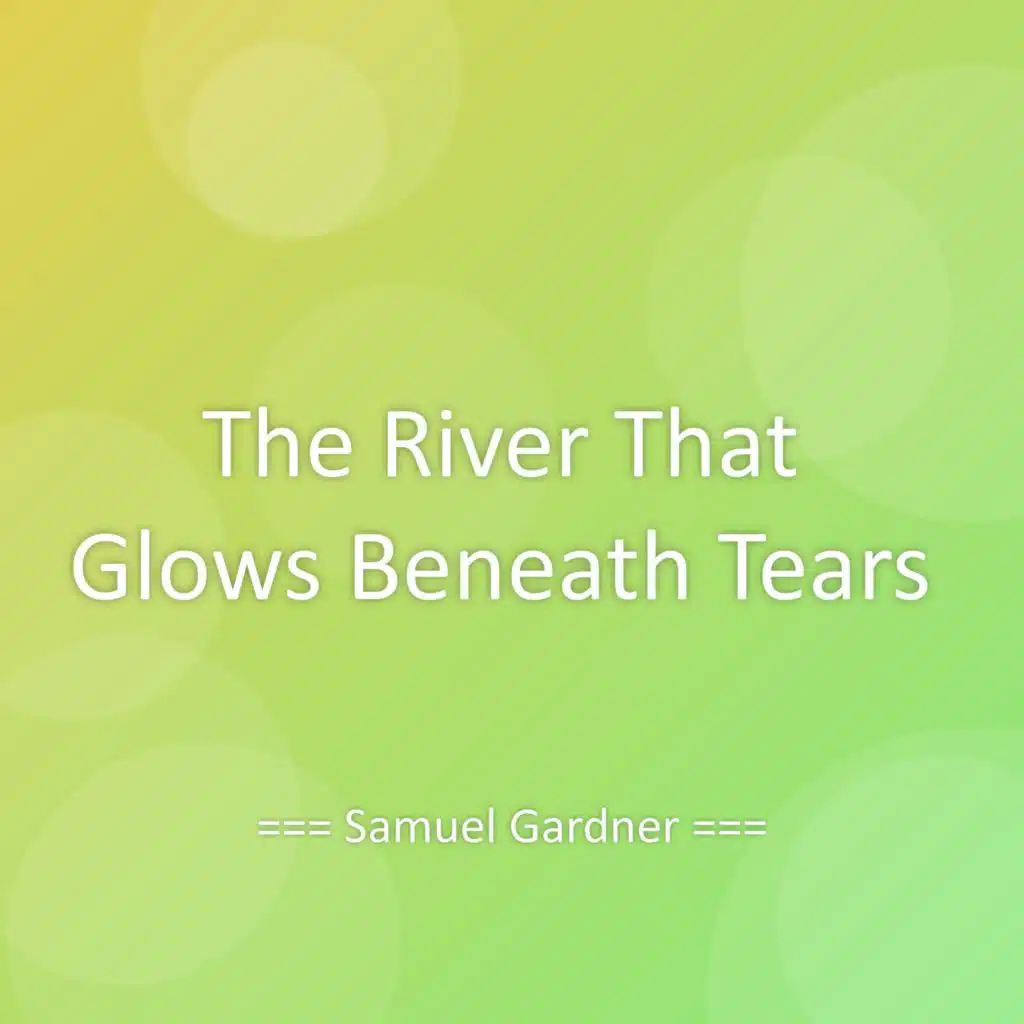 The River That Glows Beneath Tears