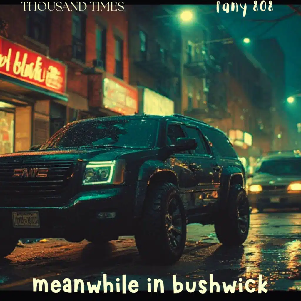 Meanwhile in Bushwick (feat. Big Daddy Kane)