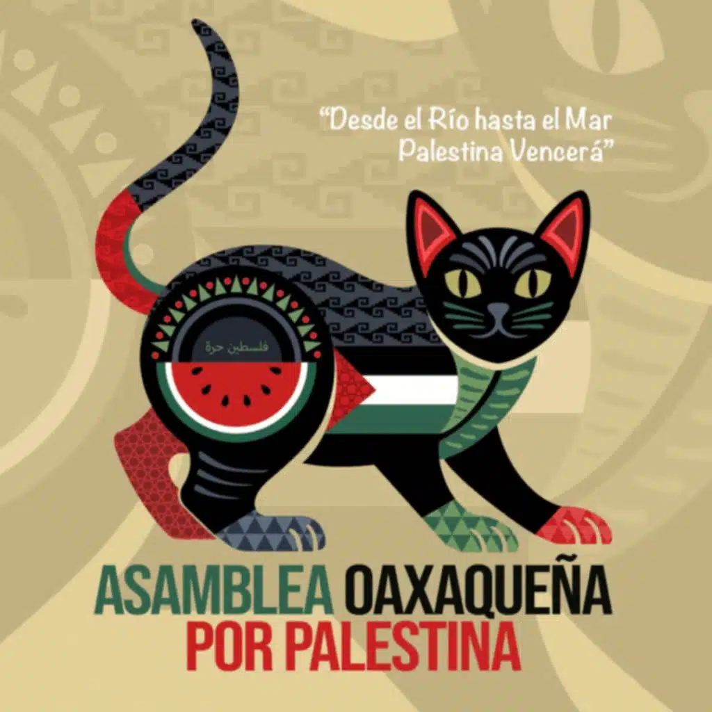 The Palestinization of the World w/ Asamblea Oaxaqueña por Palestina