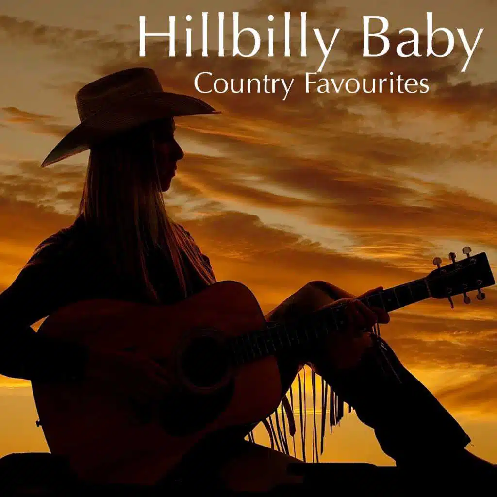 Hillbilly Baby: Country Favourites